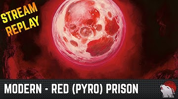 [Modern] Red (Pyro) Prison - Seasoned Pyromancer