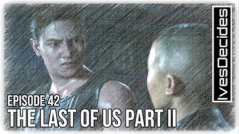 The Last Of Us Part 2 - Seattle - The Escape 2 - The Confrontation - Gameplay - 1080p - Episode 42