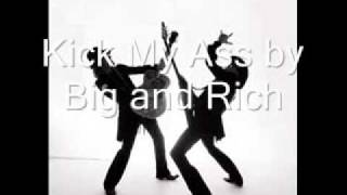 Kick My Ass by Big and Rich chords