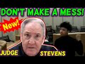 Don't Make A MESS! (Judge Stevens) You Have to Follow the Law Like Everyone Else Here! #courtlive