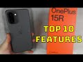 Here Are 10 FEATURES You Need To Know About The OnePlus 15R!