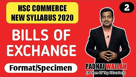 Bills of Exchange | Format | Specimen | Part 2 | HSC Commerce | New Syllabus 2020 | Ashish Sir