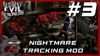 RESIDENT EVIL 3 - NIGHTMARE TRACKING  MOD - DAY 3