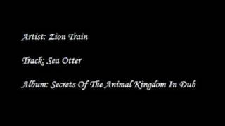 Zion Train - Sea Otter