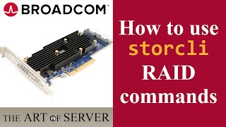 How to use storcli RAID commands | Broadcom LSI Tutorial