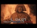 Il Golem: storia di un Protettore e un Distruttore