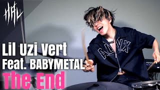 Lil Uzi Vert - The End (Feat. BABYMETAL) / HAL Drum Cover