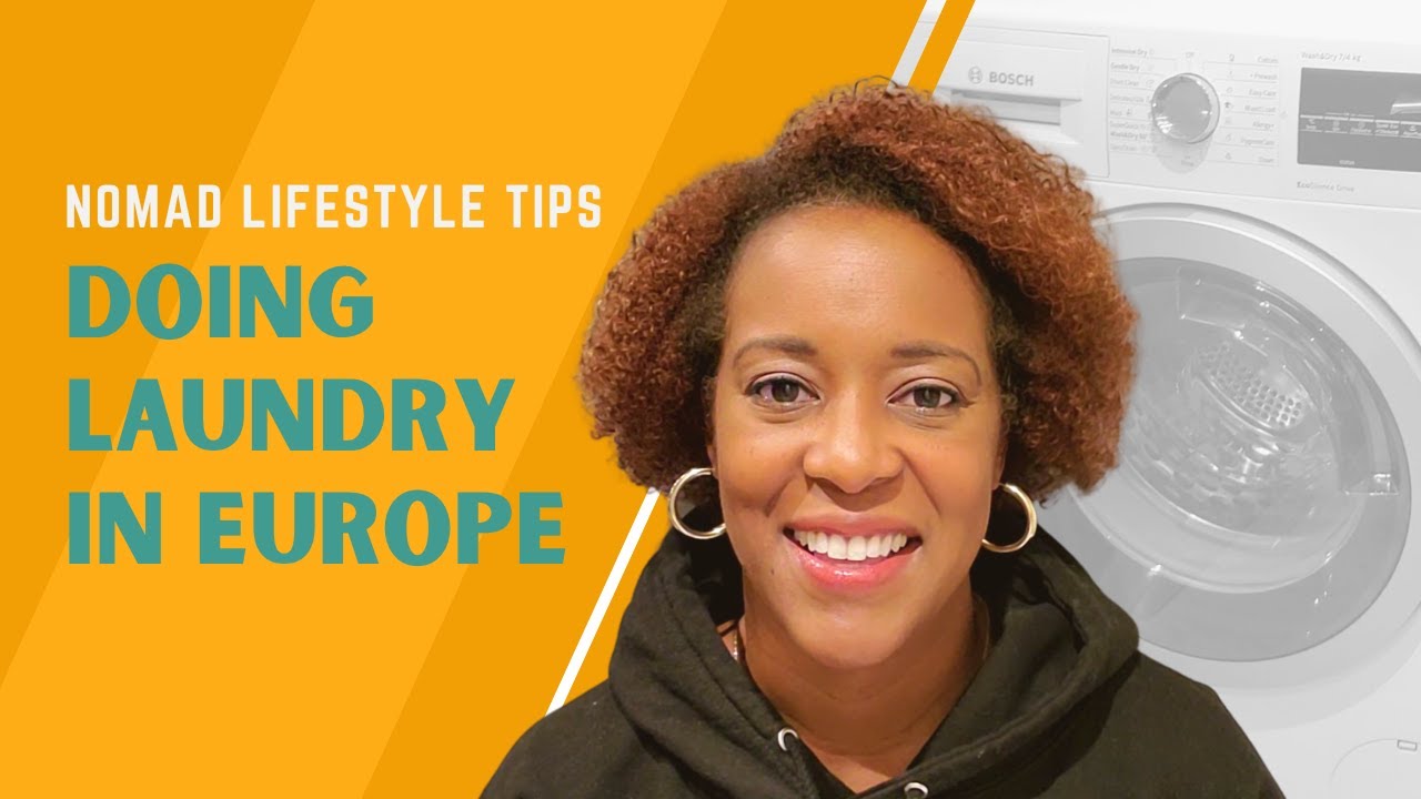 Nomad Lifestyle Tips Doing Laundry in Europe YouTube