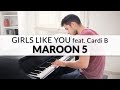 Girls Like You - Maroon 5 feat. Cardi B | Piano Cover   Sheet Music