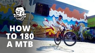 How to 180 a Mountain Bike