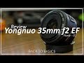 Review Yongnuo 35mm f2 EF - Parte 01