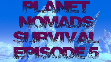 Planet Nomads | Single Player Survival | A New Beginning