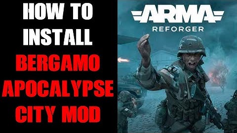 How To Install Arma Reforger Bergamo Apocalypse City Map & Scenarios By Heine, On Community Server