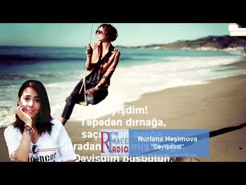 Nurlana Həşimova - Dəyişdim (Güldiyar Zülfüqar)