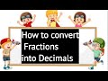 how to convert fractions into decimal | Fractions made simple for beginners #shorts #mathsforkids
