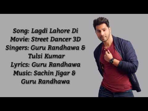 Street Dancer 3D 😀😃😄 Lagdi Lahore Di Lyrics |{Varun Dhawan,Guru Randhawa}