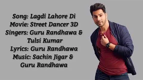 Street Dancer 3D 😀😃😄 Lagdi Lahore Di Lyrics |{Varun Dhawan,Guru Randhawa}