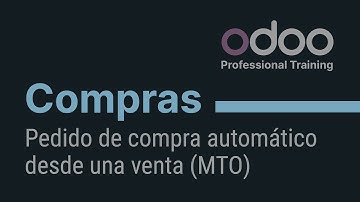 Compras Odoo - Pedido de compra automático desde una venta MTO