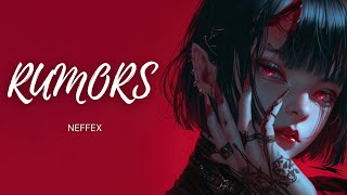 NEFFEX - Rumors 💋 (Lyrics)
