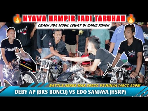 Nyawa Hampir Jadi Taruhan‼️DEBY AP (BRS BONCU) VS EDO SANJAYA (HSRP), Ada Mobil Lewat Di Finish