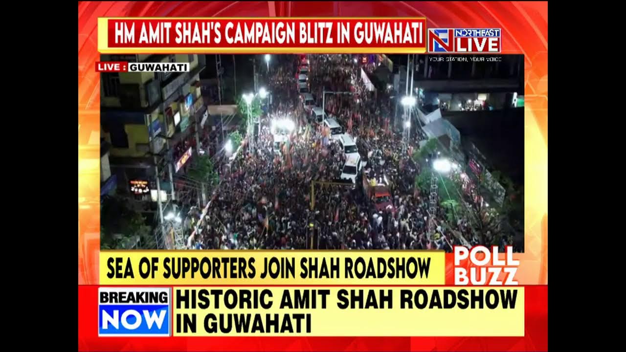 Live  Union Home Minister Amit Shahs mega roadshow in Guwahati