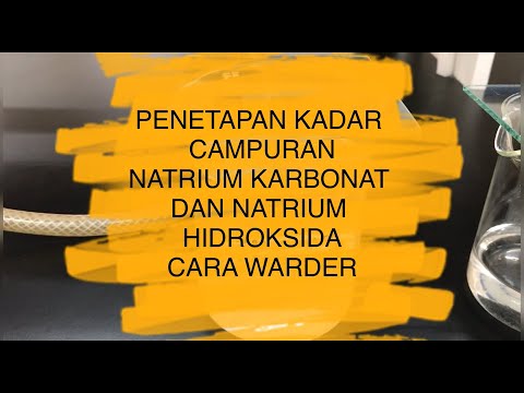 Penetapan Kadar Campuran Natrium Karbonat Natrium Hidroksida Cara Warder