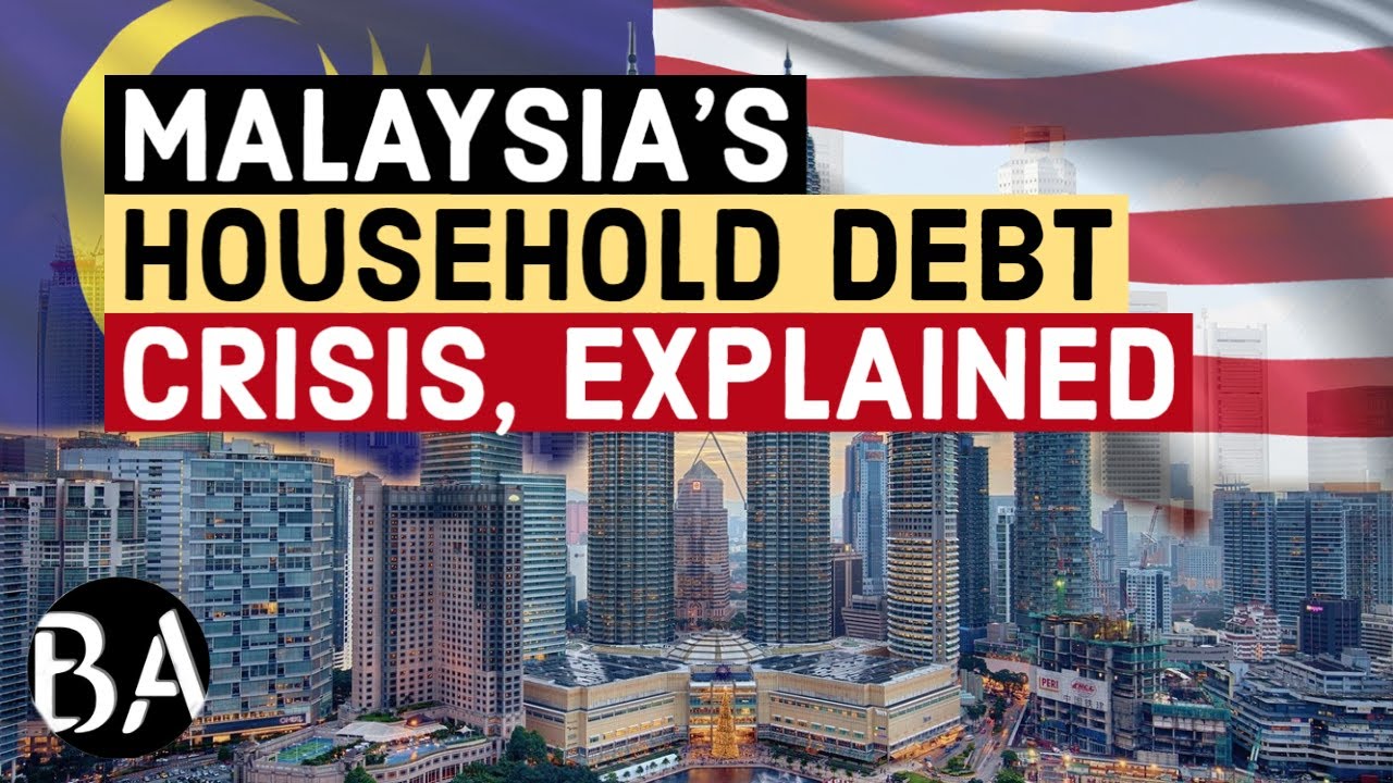 malaysia-s-economy-the-coming-household-debt-crisis-youtube