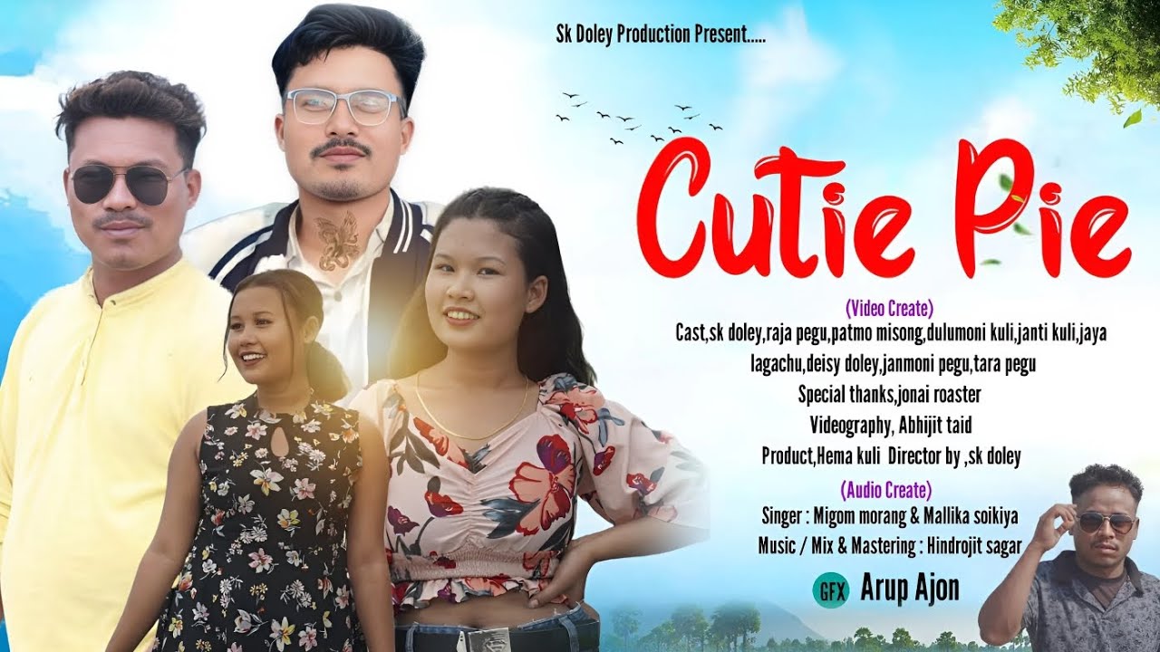 Cutie Pie mising song music video Migom morang Sk doley