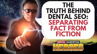 The Truth Behind Dental SEO: Separating Fact from Fiction