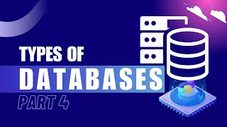 The Ultimate Guide to Databases: SQL, NoSQL, Graph & More! | PART 4