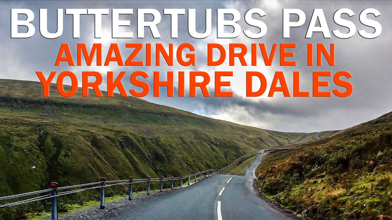 Buttertubs Pass Drive Amazing road in Yorkshire Dales you need to
