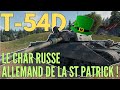 Le char russe allemand de la st patrick  le t54d  guide world of tanks franais