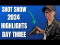 Shot show 2024  more great finds  best highlights of day 3