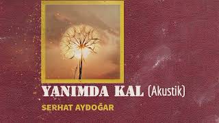 Yanımda Kal (Akustik)Çak Imdakal