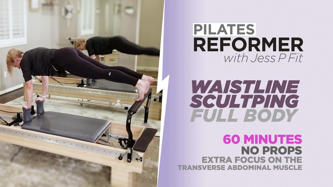 Pilates Reformer 60 Minute Waistline Sculpting Full Body Workout YouTube