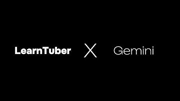 LearnTuber | Gemini API Developer Competition Submission #buildwithgemini