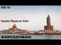 Top 10 tourist places in kanyakumari  kanyakumari tourism tamil nadu travel log