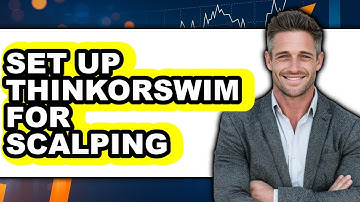 How To Set Up Thinkorswim For Scalping - Full Guide