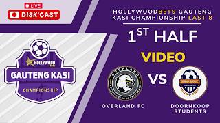 Overland Fcdoornkoop Students  Hollywoodbets Gauteng Kasi Chdanionship Last8duduzastadium azishe