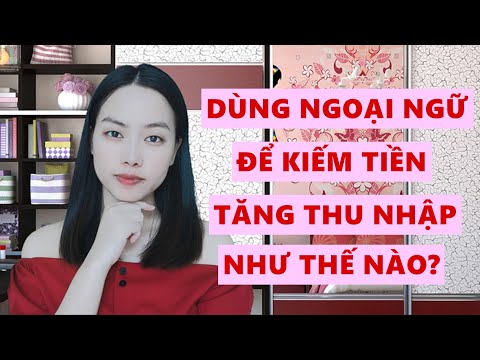 Video: Cách Kiếm Tiền Cho Giáo Viên Tiếng Anh