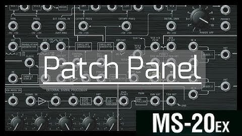 MS-20EX pt.3 The Patch Panel