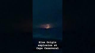 Blue Origin Explosion At Cape Canaveral  capecanaveral spacex blueorigin explosion Ion