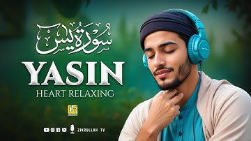 Surah Yasin (Yaseen) سورة يس | This MARVELOUS Voice will TOUCH Your HEART إن شاء الله | Zikrullah TV