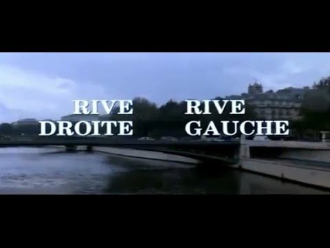 Rive droite, rive gauche — trailer