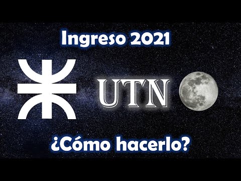 Cómo hacer el ingreso a la UTN (2021)