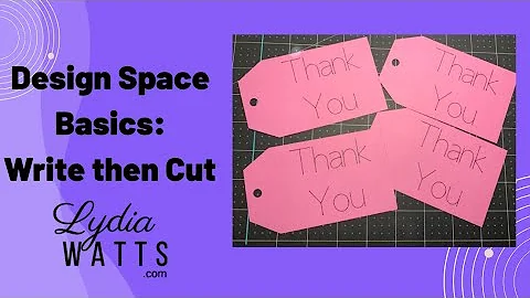 Cricut Design Space Basics: Write then Cut Tag