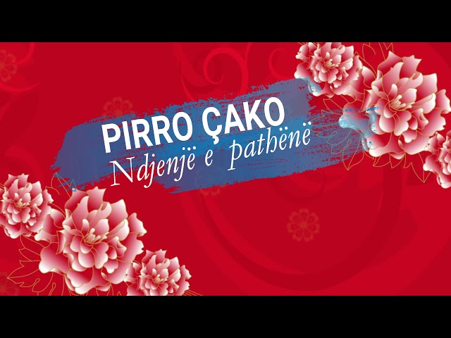 Pirro Cako - Ndjenje e pathene