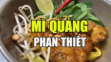 MÌ Quảng Phan Thiết, món ngon đặc sắc Bình Thuận
