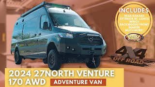 2024 27North Venture 170STD ALLWheel Drive BEAST Adventure Van **OFFICIAL WALKTHROUGH* Overland Van