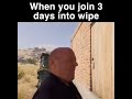 When you join 3 Days into Wipe 🤣